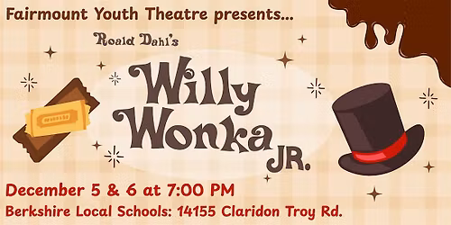 Fairmount Youth Theatre: Willy Wonka Jr.