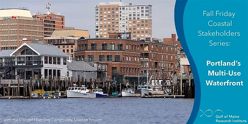 Fall Fridays: Sea Level Rise and Portland's Multi-Use Waterfront