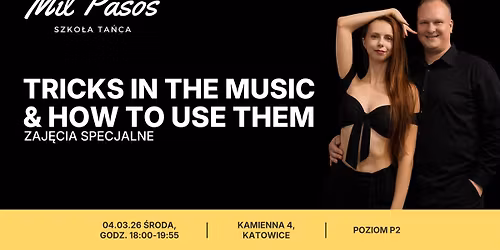 TRICKS IN THE MUSIC AND HOW TO USE THEM - ZAJ\u0118CIA SPECJALNE - 04.03.26.- \u015aRODA 18:00-19:55!