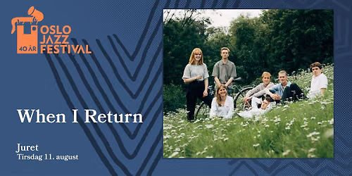 When I Return | Oslojazz 2026