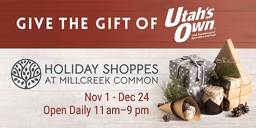 Utah's Own Holiday Shoppes at Millcreek Common