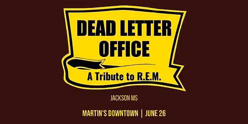 Dead Letter Office - A Tribute To R.E.M. at Martin's Downtown