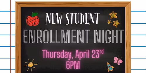New Student Enrollment Night - 4\/23\/2026