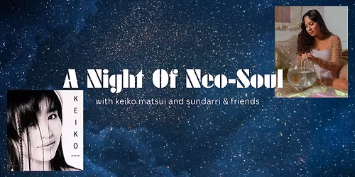 A Night Of Neo-Soul With Keiko Matsui, Sundarri & Friends