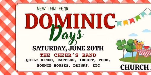 Dominic Days - Saturday, June 20th