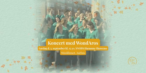 Koncert med WondAros - SNOBS Harmony Showcase