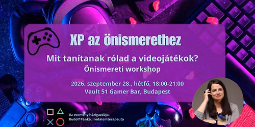 XP az \u00f6nismerethez - Mit tan\u00edtanak r\u00f3lad a videoj\u00e1t\u00e9kok?
