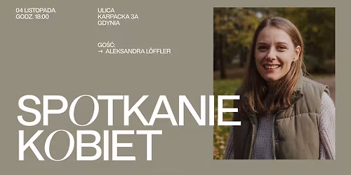 Spotkanie Kobiet (#8) - Aleksandra L\u00f6ffler