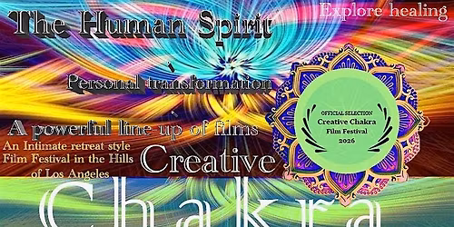Creative Chakra Film Festival: A Nature Immersion in Los Angeles