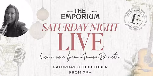 Saturday Night Live at The Emporium: Amara Dunstan