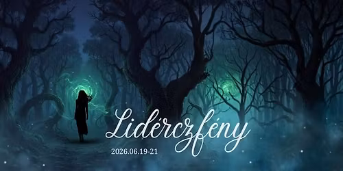 Lid\u00e9rczf\u00e9ny - Magyar Dark Folk LARP (Run 3)