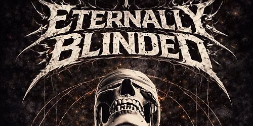 Eternally Blinded 