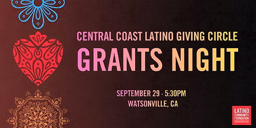 Central Coast Latino Giving Circle Grants Night