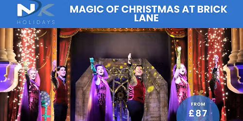 Magic of Christmas at Brick Lane inc. Coach Travel 