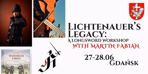 Liechtenauer\u2019s Legacy: A Longsword Workshop with Martin Fabian