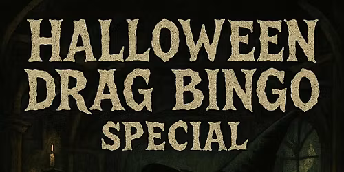 Halloween Drag Bingo Special