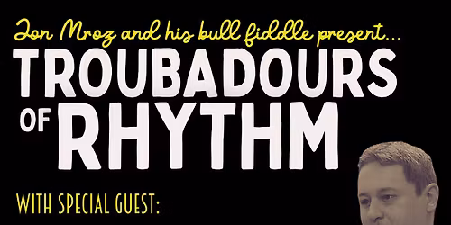 Troubadours of Rhythm FEATURING ANDY SCHUMM