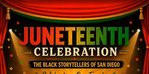 Celebrating Our Freedom: Juneteenth with The Black Storytellers of SD