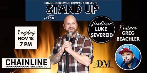 Stand Up Comedy with Luke Severeid @ Chainline Brewing Company