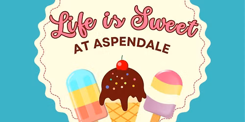 Life is Sweet at Aspendale 