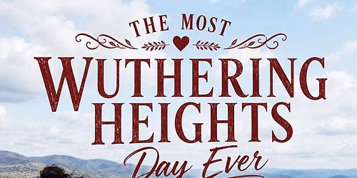Most Wuthering Heights Day Ever in New Norfolk