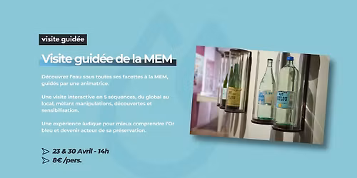 Visites guid\u00e9es - Maison de l'Eau et de la M\u00e9diterran\u00e9e