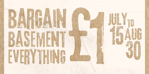 27 AUGUST Bargain Basement