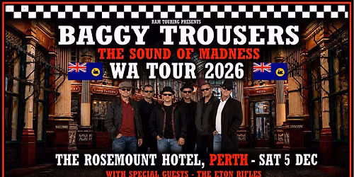 BAGGY TROUSERS \u2013 THE SOUND OF MADNESS | ROSEMOUNT HOTEL | SAT 5 DEC