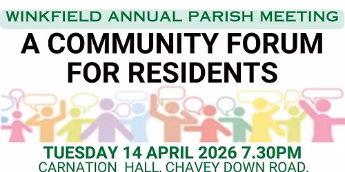 Winkfield Community Forum & Annual Parish Meeting