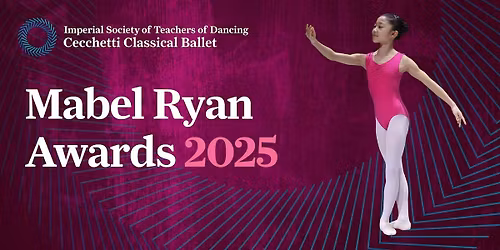 Cecchetti Classical Ballet - Mabel Ryan Awards 2025