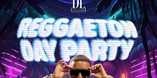 Sat, 11\/15(4PM - 10PM): Reggaeton Day Party at The DL NYC (DrinkUpinNYC)