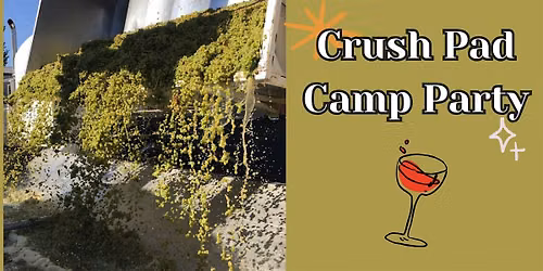 Crush Pad Camp Party - RICHLAND