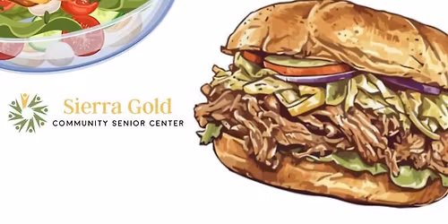 Community Lunch! At the Gold Country Community Senior Center