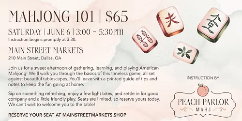 6\/6\/26 Mahjong 101 - Dallas, GA