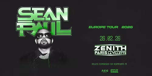 Sean Paul \u2022 Z\u00e9nith Paris, La Villette \u2022 26 f\u00e9vrier