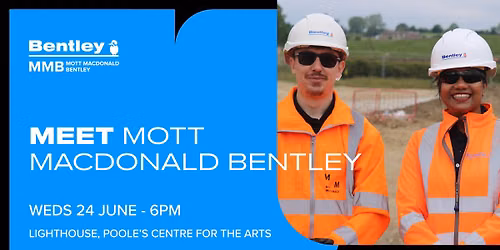 Meet Mott MacDonald Bentley (MMB) - Engineering and construction recruitment event