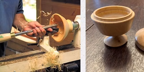 Introduction to Woodturning: Turn a Bowl, Lidded Box, or an Ornament - July 11