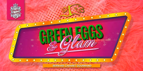 Green Eggs & Glam \u2b50\ufe0f Drag Brunch & Beyond!