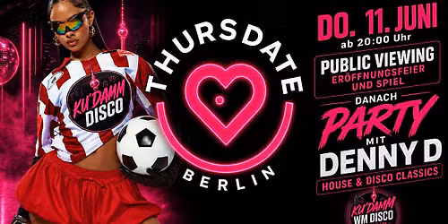 THURSDATE - KUDAMM WM DISCO OPENING