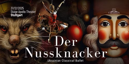 Der Nussknacker \u2013 Ukrainisches Klassisches Ballett in Stuttgart!
