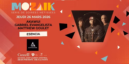 S\u00c9RIE MOZA\u00cfK avec Akawui, Gabriel Evangelista, Matthew Goulet | ESENCIA