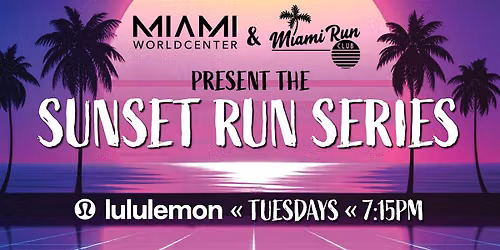 Miami Worldcenter Presents the Run Club Series