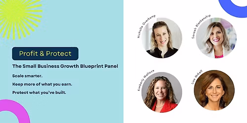 Profit & Protect: The Small Business Growth Blueprint Panel