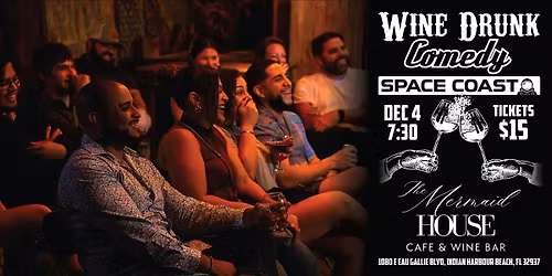 Wine Drunk Comedy Space Coast