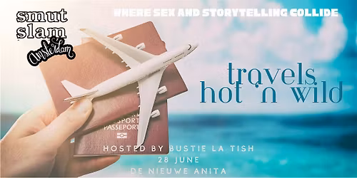 Smut Slam Amsterdam - Travels hot 'n wild
