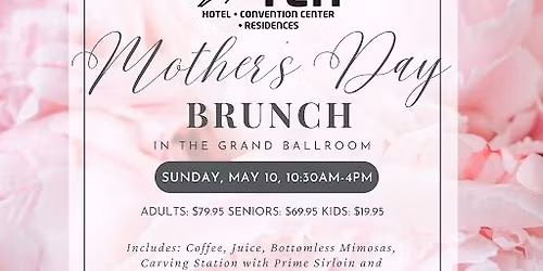 Mother's Day Brunch in the Grand Ballroom at The Ten Hotel