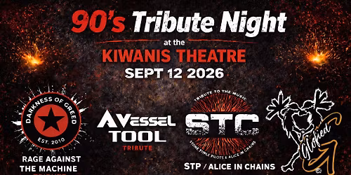 90's Tribute Night @ The Kiwanis Theatre with RATM, Tool, STP\/Alice in Chains & Pearl Jam 