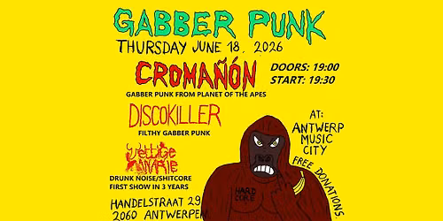 Gabber punk @ Antwerp - CROMA\u00d1\u00d3N \/ DISCOKILLER \/ VETTIGE KANARIE