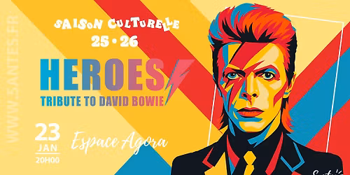 Heroes, tribute to David Bowie \u2022 Saison culturelle 25-26