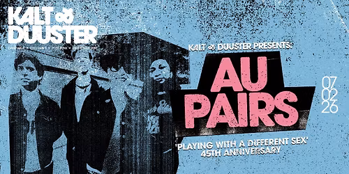 Kalt & Duuster presents: AU PAIRS in Poppodium Grenswerk